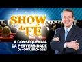 Lagu Show da Fé | A consequência da perversidade (06/10/25)