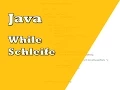 Java While Schleife Tutorial
