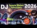 Lagu DJ FULL PALING ENAK TAHUN BARU 2026 SOUND REMIX TIKTOK VIRAL SEJAGAT RAYA 