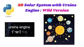 Creating a 3D Solar System Animation with Ursina Engine in Python - Wild Version