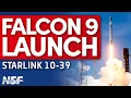 SpaceX Launches Falcon 9 Starlink 10-39