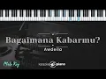 Bagaimana Kabarmu? - Awdella (KARAOKE PIANO - MALE KEY)