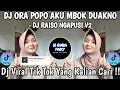 Lagu DJ ORA POPO AKU BOK DUAKNO 🎶 DJ RAISO NGAPUSI V2 BY RULLY FVNKY 🎶 DJ VIRAL TIK TOK 2025 !! 