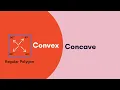 Difference between a Convex and  Concave Polygon