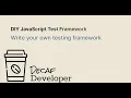 DIY JavaScript Testing Framework