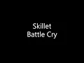Download Lagu Skillet - Battle Cry (Lyrics)