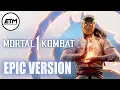 Download Lagu MORTAL KOMBAT Theme | EPIC Trailer Version