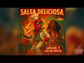 🔥 1 HORA DE SALSA SIN PARAR – SALSA DELICIOSA 😋💃 | Lucas y Los Picantes (MIX 2025)