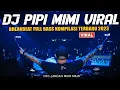 Download Lagu DJ PIPI MIMI BREAKBEAT VIRAL FULL BASS 2023 || PIPI JANGAN MAIN MAIN REMIX TERBARU