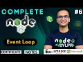 Lecture 6 Event Loop and Async Code NodeJS Complete Course in Hindi Notes Certification