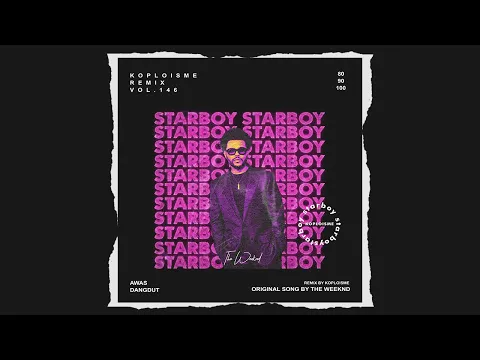 Download MP3 The Weeknd - Starboy ft. Daft Punk (Koplo is Me Remix)
