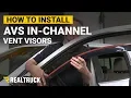 How to Install AVS In-Channel Vent Visors on a 2019 Truck