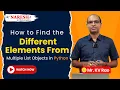 Python Tips Learn How to Find Different Elements Across Multiple Lists NareshIT