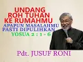 Download Lagu PDT. JUSUF RONI - UNDANG ROH TUHAN KE RUMAHMU - YOSUA 2