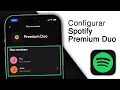 Como Obtener y Unirte a Spotify Premium Duo 2024