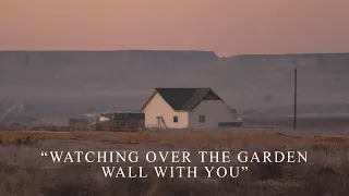for when you cant breathe watching over the garden wall with you lyric video 