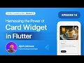 Episode 14 Mastering Card view Season 1 Exploring Common Widgets