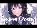 Lagu 「Nightcore」 Fingers Crossed - Lauren Spencer-Smith ♡ (Lyrics)
