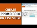 How To Create Promo Code On Etsy Store Create Etsy Coupons