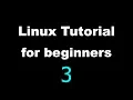 Linux Tutorial for Beginners - 3