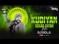 Download Lagu KUDIYAN SEHAR DIYAN REWORK DJ GOL2 X DJ JANGHEL 2021 UT REMIX I 36GARHI BEATZ