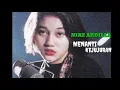 Download Lagu NIKE ARDILLA - MENANTI KEJUJURAN - Lirik