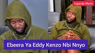 ebeera ya eddy kenzo nbi nnyo takyayina kyalya