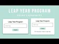Leap Year Program HTML CSS JavaScript Re-upload Better Quality