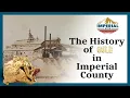 The History of Gold in Imperial County
