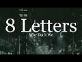Why Don't We - 8 Letters (Lyrics)