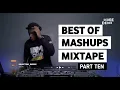 Lagu Selector Dedee - Best Of Mashups Mixtape Part Ten