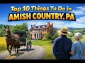 Top 10 Sites to see in Amish Country Lancaster area in Pennsylvania