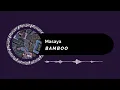 Bamboo - Masaya (Official Music Visualizer)