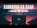 Download Lagu Ramayan ka saar || masoom sharma || slowed and Reverb Songs|| credit- maasom sharma || @MasoomSharma
