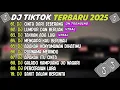 Download Lagu DJ TIKTOK TERBARU 2025 ~ DJ CINTA DARI SEBERANG🎵DJ LUMPUR DAN BERLIAN🎵FULL ALBUM