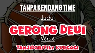 gerong deui tanpa kendang gerongdeui tanpa kendang versi bajidor tanji