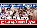 Lagu அவங்களை பிரிஞ்சதுக்குப் பிறகு நல்லா இருக்கேன்! - Parthiban Breaks Silence on Marriage