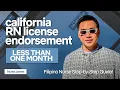 California RN License Endorsement 2025 - Approved in LESS Than 1 Month Step-by-Step Guide DIY