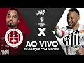 Download Lagu DESPORTIVA FERROVIÁRIA X SANTOS | VITÓRIA CUP | AO VIVO E COM IMAGENS