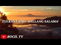 Download Lagu Zulkifli Atjo-Sallang salama'