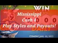 Mississippi Cash 4 - Play Style and Payouts