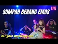 Download Lagu SUMPAH BENANG EMAS KOPLO BAJIDOR😍(COVER) LATIHAN NYA K-THAJI