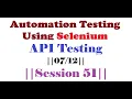 Selenium Session 51 API Testing
