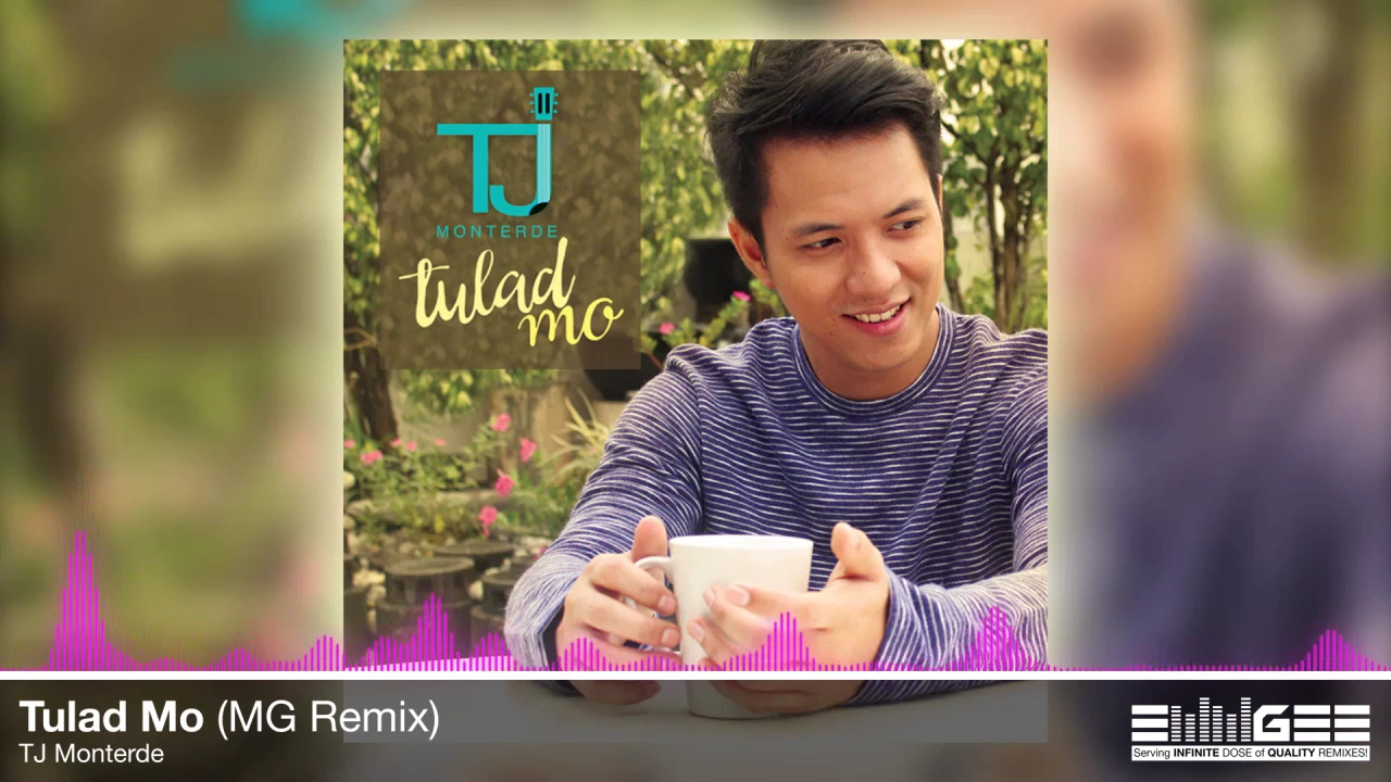 Tulad Mo (MG Remix) - TJ Monterde [AUDIO]
