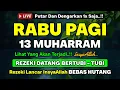Download Lagu LANGSUNG DIKABULKAN❗️CUKUP PUTAR SEKALI DAN DENGARKAN, 100 RIBU MALAIKAT TURUN | REZEKI LANCAR