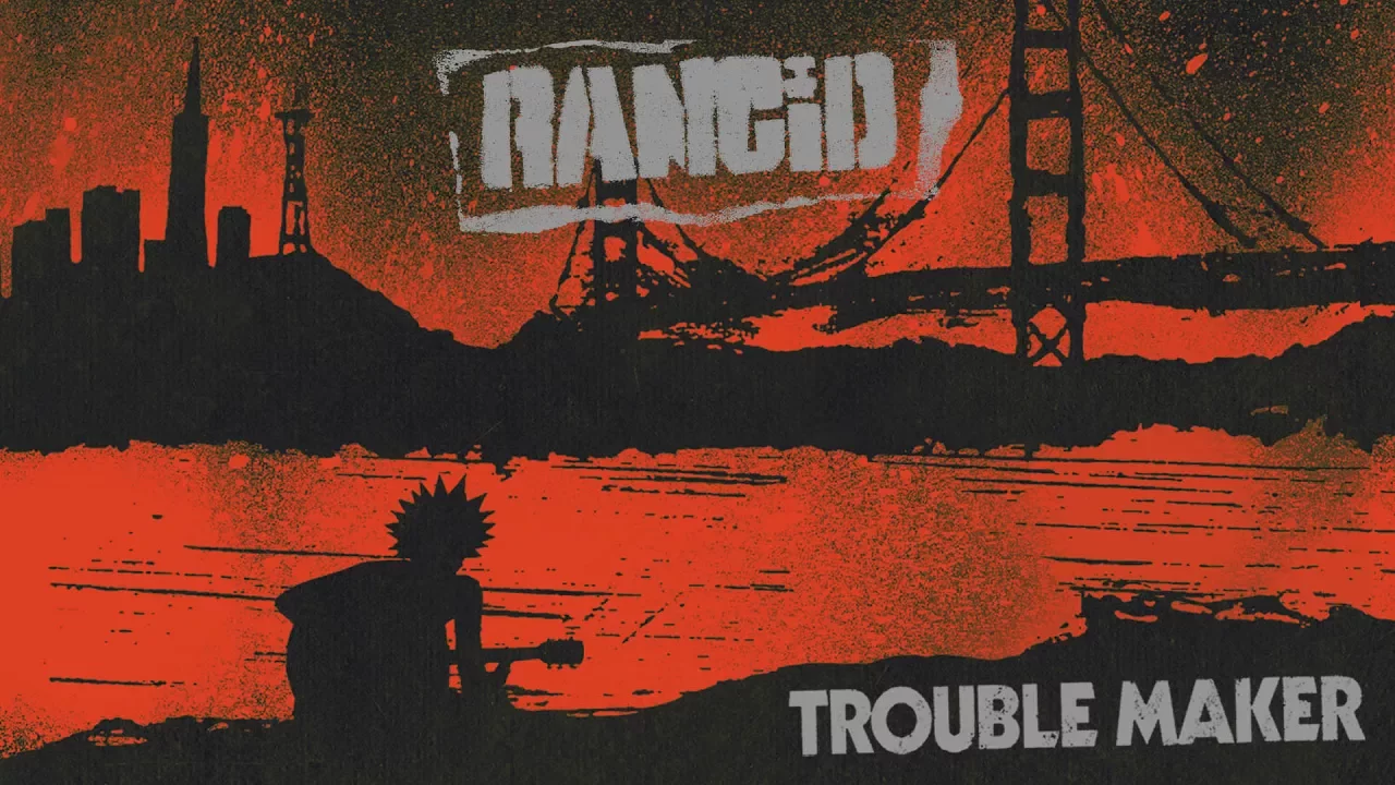 RANCID - TROUBLE MAKER  [FULL ALBUM]