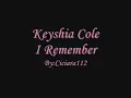 KeyshiaCole~I Remember w/ lyrics