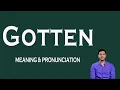 Gotten Meaning Pronunciation Speak English Clearly Easy Learning Learn Meaning