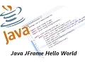 Java Tutorial Hello World JFrame