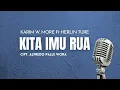 Download Lagu KITA IMU RUA - LAGU DAERAH ENDE LIO/KARIM W. MORE feat HERLIN TURE ( Lirik Lagu )